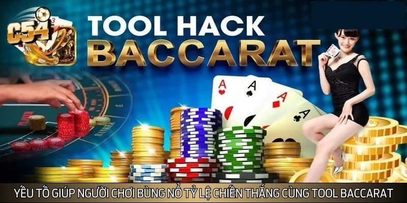 Yếu tố giúp người chơi bùng nổ tỷ lệ chiến thắng cùng tool baccarat