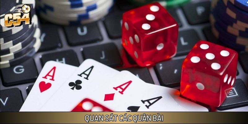 Người chơi cần quan sát cẩn thận các quân bài Người chơi cần quan sát cẩn thận các quân bài