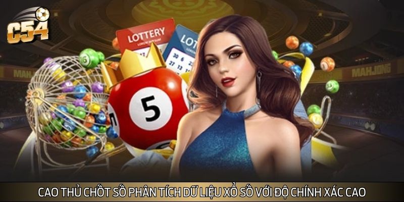 Cao thủ chốt số phân tích dữ liệu xổ số với độ chính xác cao