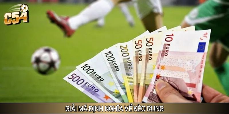Khái niệm về kèo rung