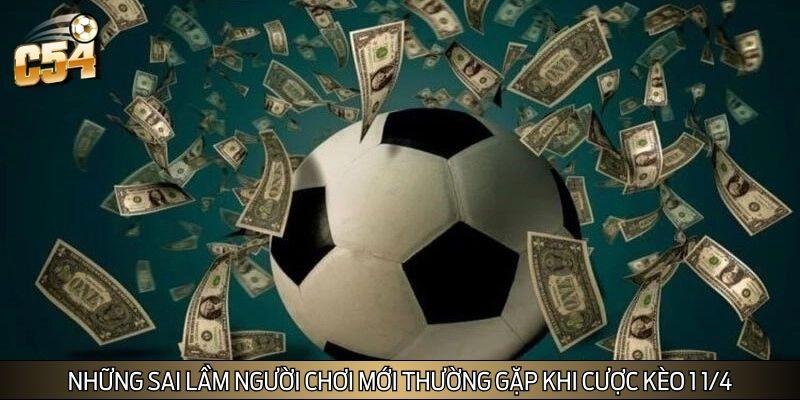 Những sai lầm người chơi mới thường gặp khi cược kèo 1 1/4 Những sai lầm người chơi mới thường gặp khi cược kèo 1 1/4