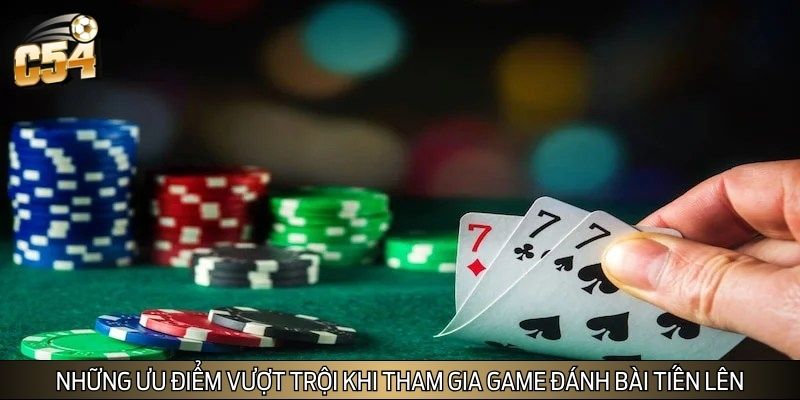 Những ưu điểm vượt trội khi tham gia game đánh bài tiến lên Những ưu điểm vượt trội khi tham gia game đánh bài tiến lên