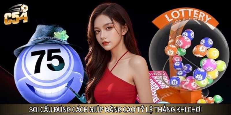 Soi cầu đúng cách giúp nâng cao tỷ lệ thắng khi chơi